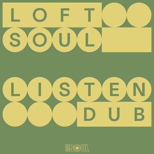 Loftsoul - Listen Dub [LSR014]